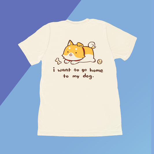 PREORDER: Home to my Dog T-Shirt